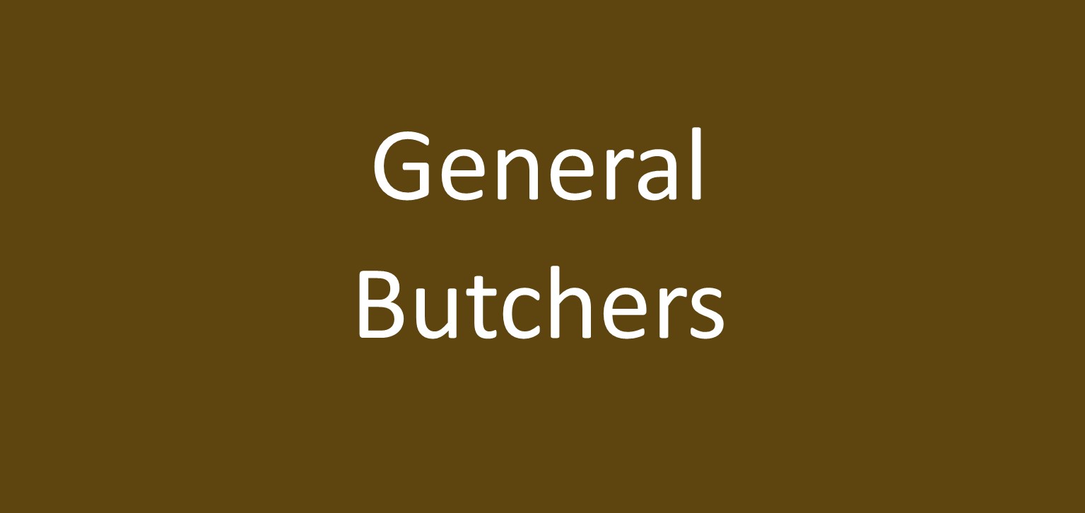 Find out more about x General Butchers x - General Butchers in .