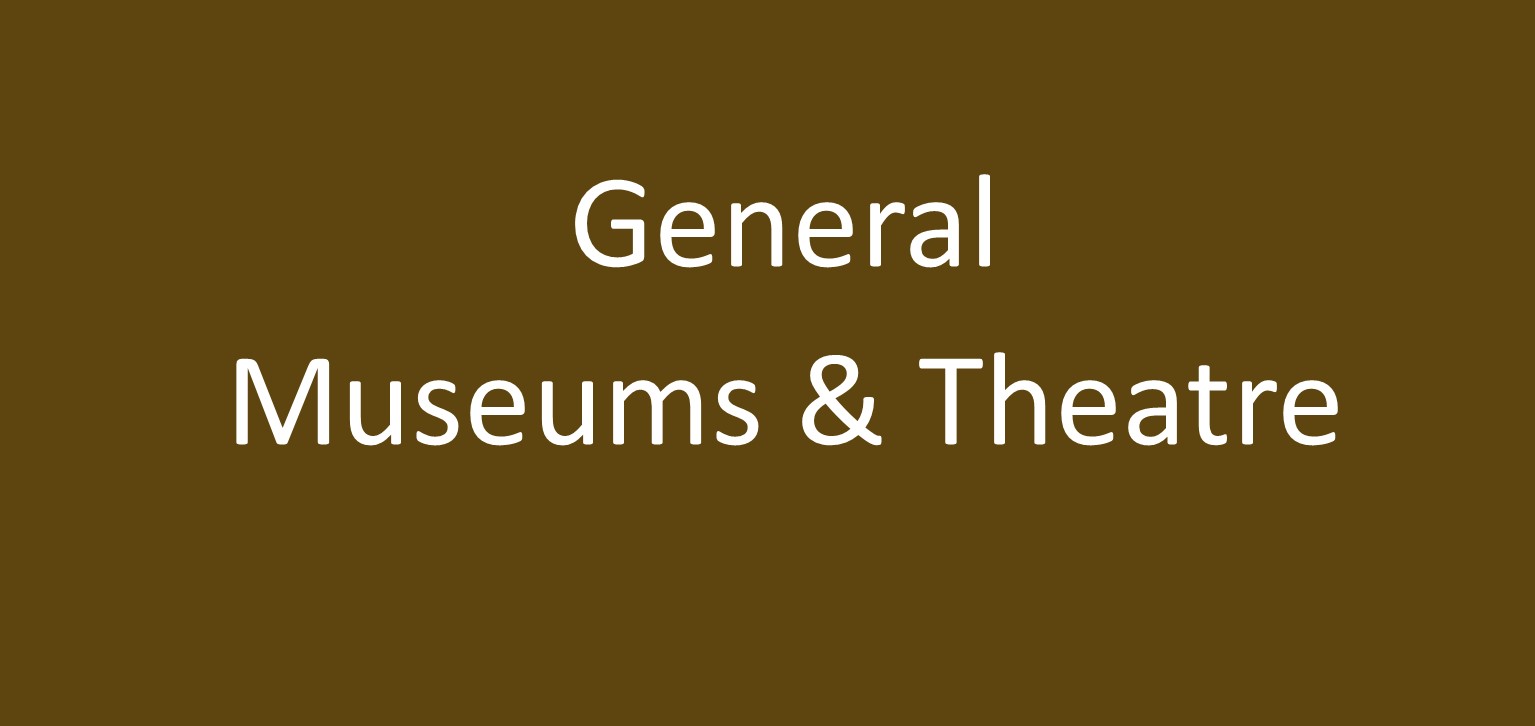 Find out more about x General Museums & Cinemas x - Museums & Cinemas in .